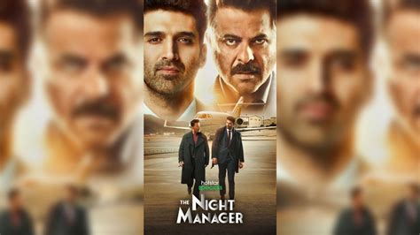 The Night Manager Trailer अपनी एक्टिंग से फिर धमाका मचाएंगे अनिल कपूर देखें आदित्य रॉय कपूर का