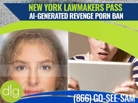 New York Lawmakers Pass Ai Generated Revenge Porn Ban