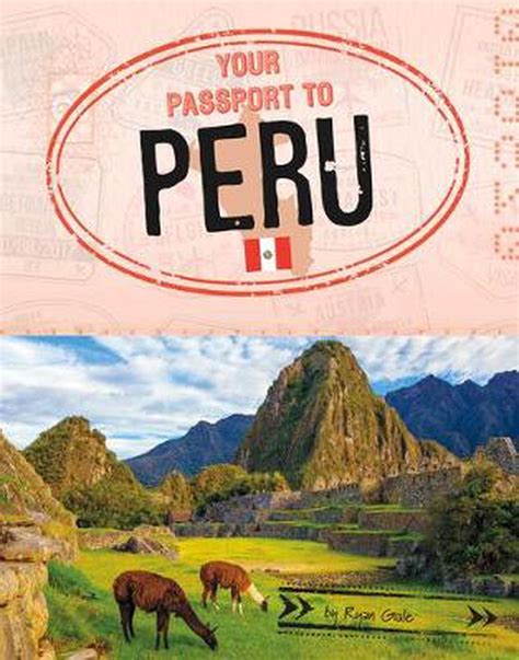 Your Passport To Peru By Ryan Gale English Library Binding Book Free