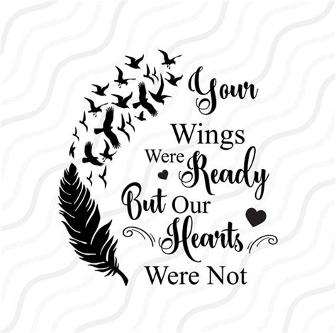 Your Wings Were Ready Our Hearts Were Not Svg Studio Png Nsilhouette