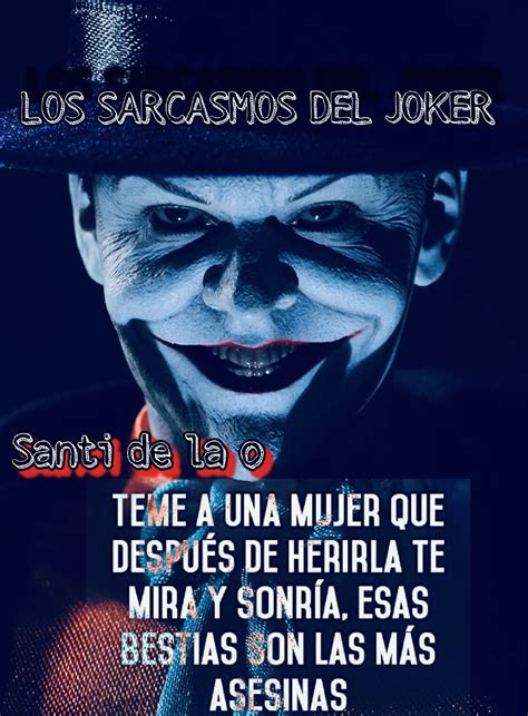 Pin By Santi De La O On Lossarcasmosdeljoker Quotes Joker Movie Posters