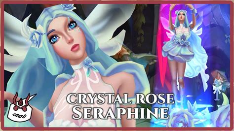 Crystal Rose Seraphine Custom Youtube
