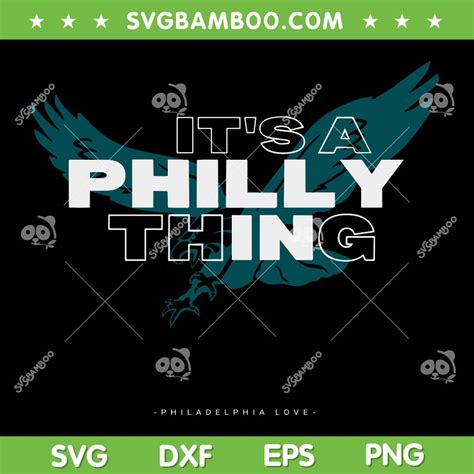 Eagles Its A Philly Thing Svg Png Philadelphia Love Svg