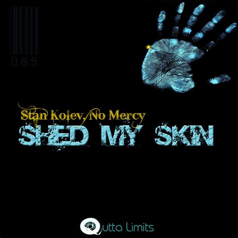 Shed My Skin Single By Stan Kolev Spotify