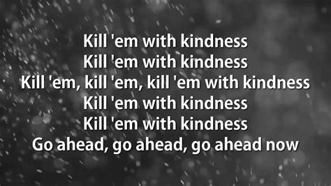 Kill em with kindness is a song recorded by american singer selena gomez. Kill Em With Kindness - Selena Gomez (Lyrics) - YouTube