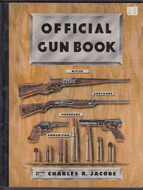 Official Gun Book By Charles R Jacobs 1st Ed 1950 Rifles Shotguns