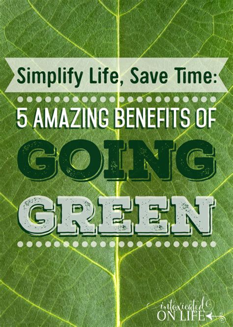 5 Benefits Of Going Green And 4 Simple Ways To Start