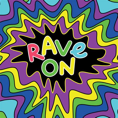 Acid Rave Background With Lettering Rave On Trippy Psychedelic