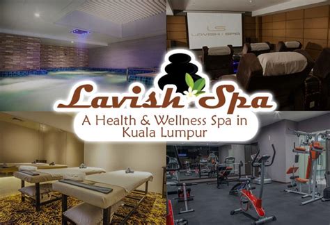 pamper yourself with excellent spa and massage services at lavish spa kuala lumpur kl now