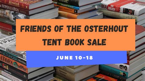 Friends Tent Book Sale Is Open Osterhout Free Library