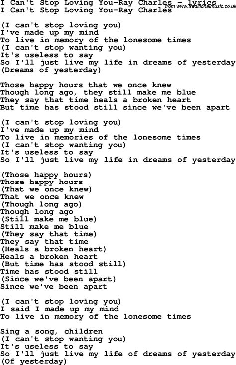 I can't stop loving you album has 1 song sung by kitty wells. Love Song Lyrics for:I Can't Stop Loving You-Ray Charles
