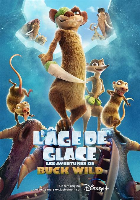 LÂge De Glace Les Aventures De Buck Wild Film 2022 Allociné