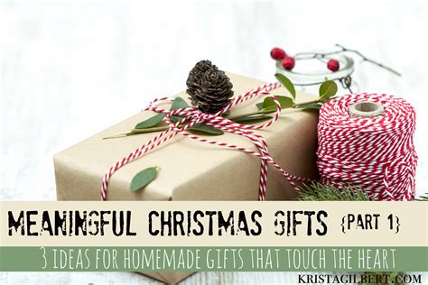 Try the four gift rule. Meaningful Christmas Gifts: 3 Homemade Ideas - Krista Gilbert