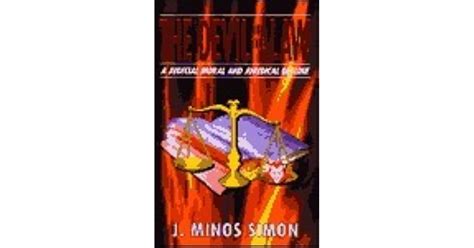 The Devil In The Law A Judicial Moral And Juridical Decline By J Minos Simon