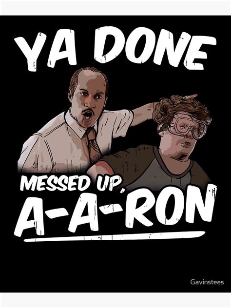 Ya Done Messed Up A Aron Sticker For Sale By Gavinstees Redbubble