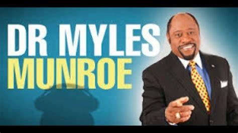 Dr Myles Munroe The Purpose For Prayer Youtube