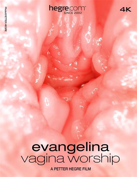 Evangelina Vagina Worship Hegre