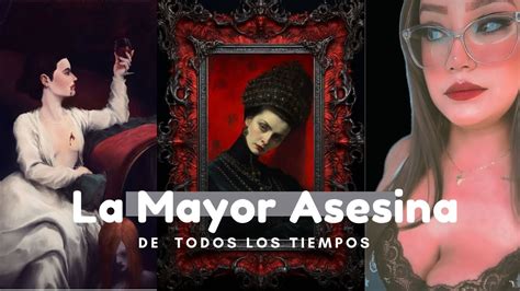La Mayor Asesina De Todos Los Tiempos Witchsbrews Elizabeth Bathory YouTube