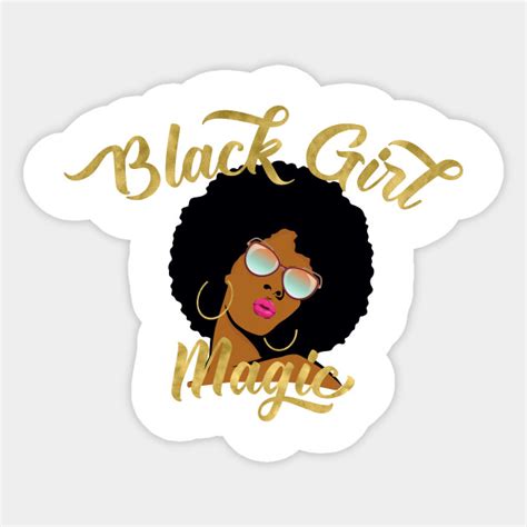 Black Girl Magic African American Sticker Teepublic