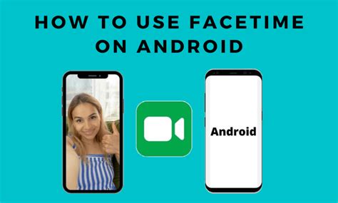 How To Use Facetime On Android Smartphone Or Tablet Techowns