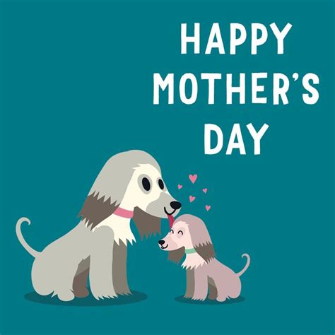 A Mothers Day Card With Two Dogs
