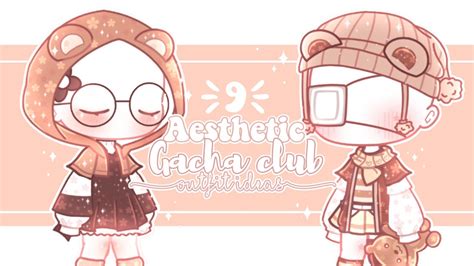 🤎 9 Aesthetic Gacha Club Outfit Ideas Details Part 2 Youtube