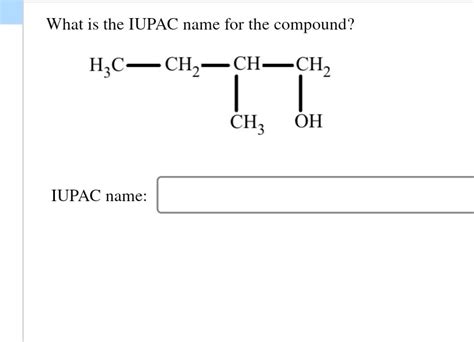 Solved What Is The Iupac Name For The Compound Shown Iupac