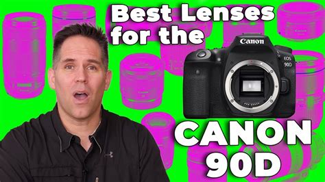 Canon 90d Best Recommended Lenses For New Owners Youtube