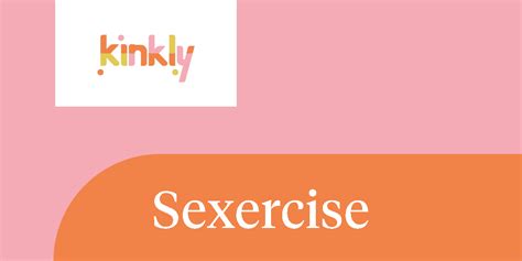 What Is Sexercise Definition From Kinkly