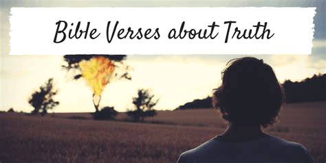 27 Bible Verses About Truth