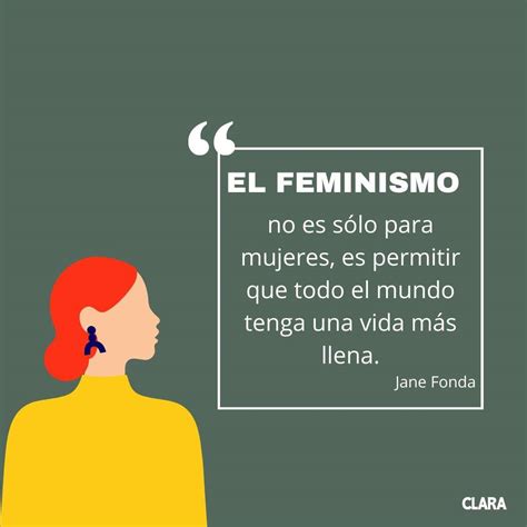 20 Frases Feministas E Imágenes Para El Día De La Mujer Y Para Todos