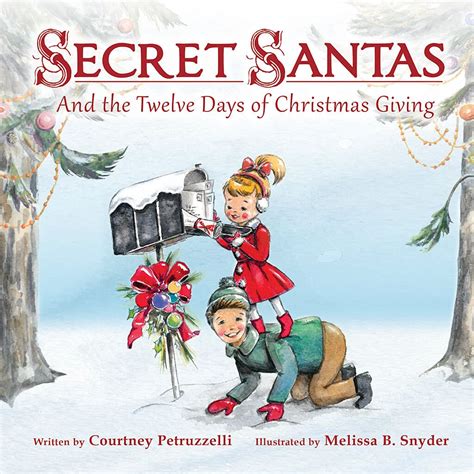Secret Santas And The Twelve Days Of Christmas Giving Childrens