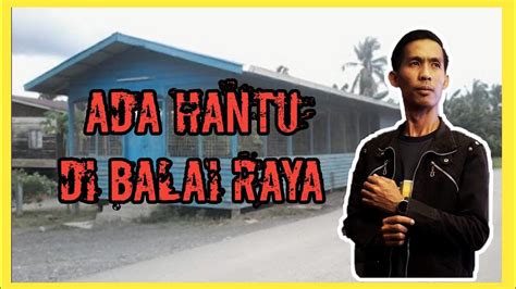 Singkat kata jono sampai didaerah lampung tepatnya dijalan raya lampung. ADA HANTU DI BALAI RAYA KISAH SERAM BENAR - YouTube