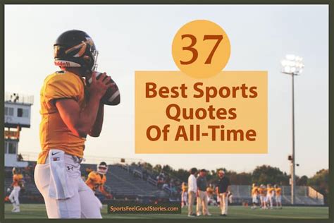 37 Best Inspirational Sports Quotes Of All Time To Motivate Athletes