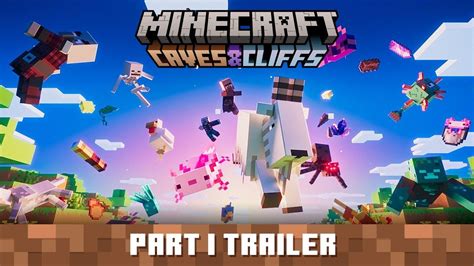 Caves And Cliffs Part I Is Out For Minecraft With Axolotls Goats And