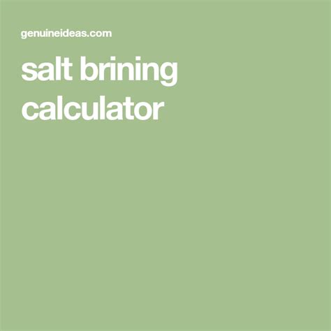 Salt Brining Calculator Cooking Techniques Salt Calculator