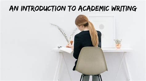Academic Writing A Comprehensive Guide For All Your Needs
