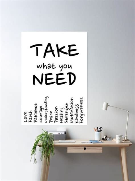Take What You Need Poster Poster By Arnoldpolky Redbubble Take What