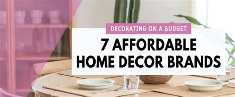 7 Affordable Home Decor Brands You Need To Know