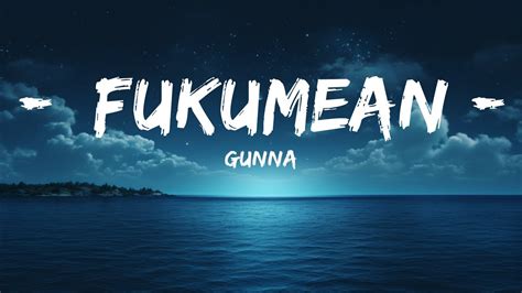Gunna Fukumean Lyrics Lyrics Zee Music Youtube