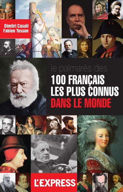 Palmarès Des 100 Français Les Plus Connus Dans Le Monde Broché
