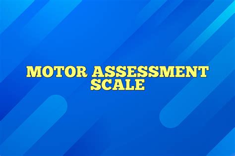 Modified Motor Assessment Scale For Stroke Stroke Nihss Assessment