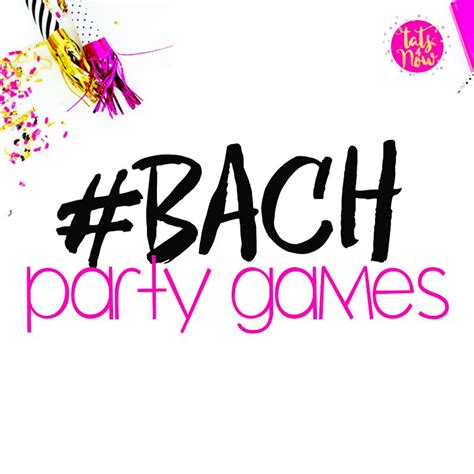 Pin By Tats 4 Now Bridal Party Ba On Bachelorette Party Games