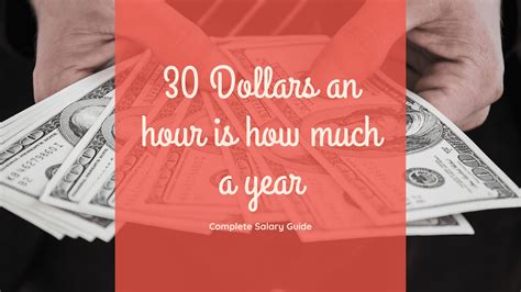 30 Dollars an Hour is How Much a Year? Complete Salary Guide