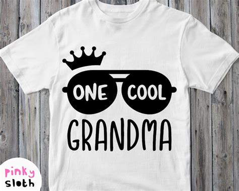 One Cool Grandma Svg Grandmother Shirt Svg Birthday Granny Etsy