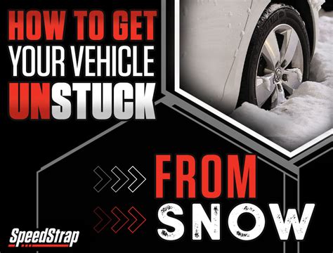 How To Get Your Car Unstuck From Snow Speedstrap