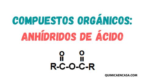 Compuestos Orgánicos Anhídridos De ácido Química En