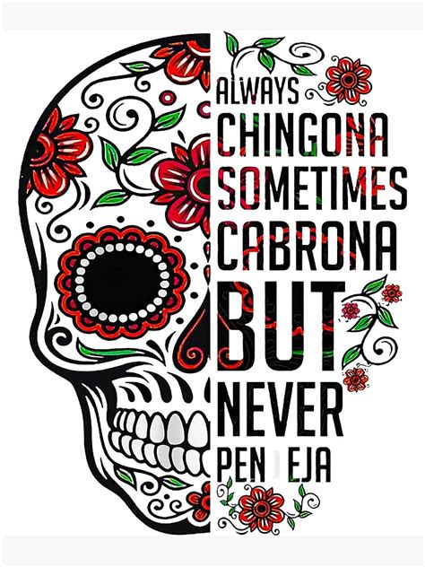 Skull Always Chingona Sometimes Cabrona But Never Pen Eja Poster For