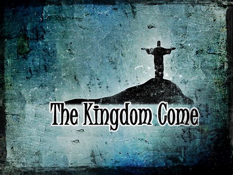 Thy Kingdom Come The Glorious Revelation Of Christs Kingdom