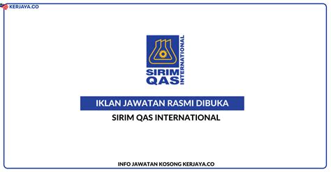 Is a company based in malaysia, with its head office in kuala lumpur. SIRIM QAS International Sdn Bhd • Kerja Kosong Kerajaan